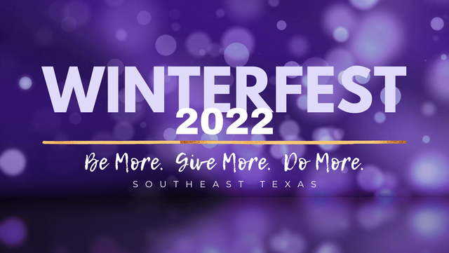 WINTERFEST 2022 Be More. Give More. Do More. Together